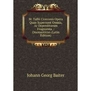   Fragmenta . Onomasticon (Latin Edition) Johann Georg Baiter Books