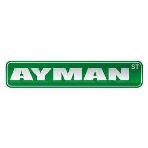   AYMAN ST  STREET SIGN