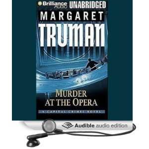 Murder at the Opera A Capital Crimes Novel #22 [Unabridged] [Audible 