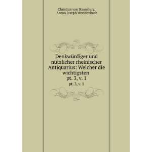   pt. 3, v. 1 Anton Joseph Weeidenbach Christian von Stramburg Books