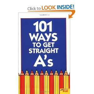  101 Ways to Get Straight As (101 Ways) [Paperback 