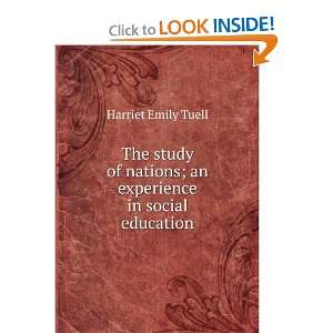   nations; an experience in social education Harriet Emily Tuell Books