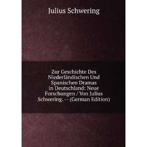   / Von Julius Schwering.    (German Edition) Julius Schwering Books