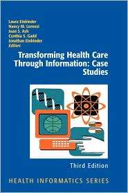 Transforming Health Care Through Information, (1441902686), Laura 