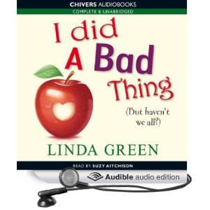 I Did a Bad Thing (Audible Audio Edition) Linda Green 