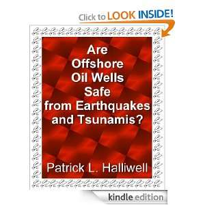 Are Offshore Oil Wells Safe from Earthquakes and Tsunamis? (Essays on 
