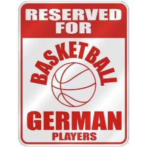   FOR  B ASKETBALL GERMAN PLAYERS  PARKING SIGN COUNTRY GERMANY