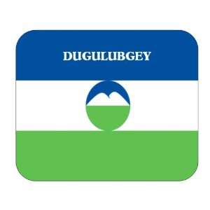  Kabardino Balkaria, Dugulubgey Mouse Pad 