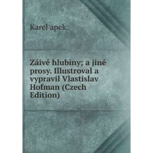   vypravil Vlastislav Hofman (Czech Edition) Karel apek Books