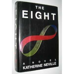  The Eight [Hardcover] Katherine Neville Books