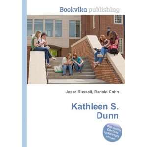  Kathleen S. Dunn Ronald Cohn Jesse Russell Books