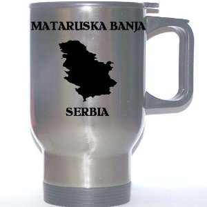  Serbia   MATARUSKA BANJA Stainless Steel Mug Everything 