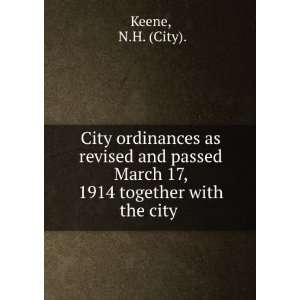   March 17, 1914 together with the city . N.H. (City). Keene Books