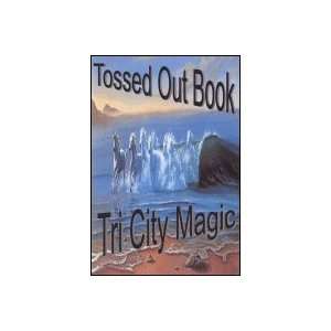  Tossed Out Book by Tri City Magic Toys & Games