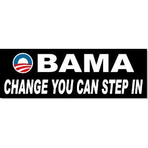  Anti Obama Change You Can Step In Bumper Sticker Decal 