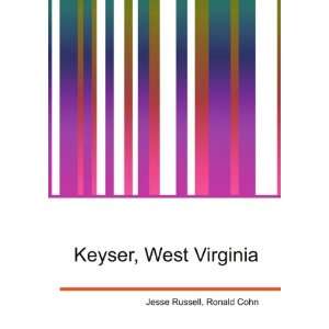  Keyser, West Virginia Ronald Cohn Jesse Russell Books