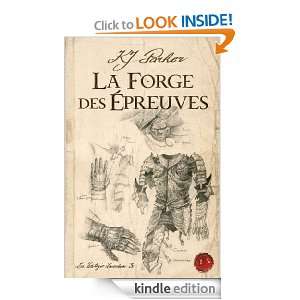 La Forge des épreuves La Trilogie Loredan, T3 (Fantasy) (French 
