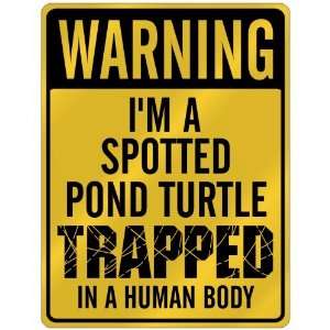  New  Warning I Am Spotted Pond Turtle Trapped In A Human 