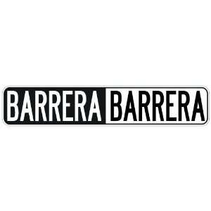   NEGATIVE BARRERA  STREET SIGN