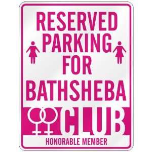   RESERVED PARKING FOR BATHSHEBA 