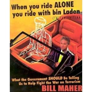   You Ride with Bin Laden [WHEN YOU RIDE ALONE YOU RIDE W]  N/A  Books