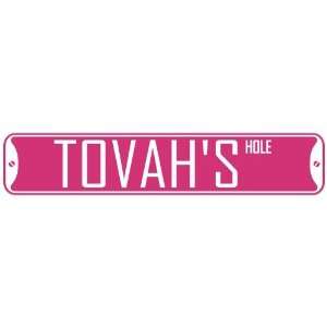   TOVAH HOLE  STREET SIGN