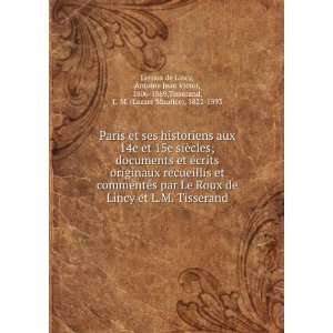   ,Tisserand, L. M. (Lazare Maurice), 1822 1893 Leroux de Lincy Books
