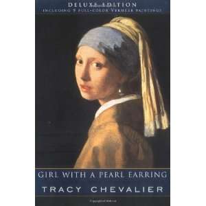   Pearl Earring, Deluxe Edition [Paperback] Tracy Chevalier Books