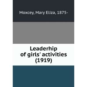   (1919) Mary Eliza, 1875  Moxcey 9781275173972  Books
