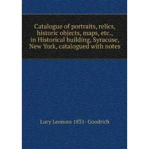  , New York, catalogued with notes Lucy Leonora 1831  Goodrich Books