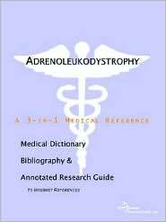 Adrenoleukodystrophy A Medical Dictionary, Bibliography, and 
