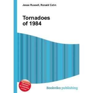 Tornadoes of 1984 Ronald Cohn Jesse Russell  Books