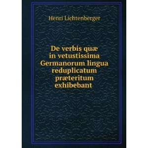   reduplicatum prÃ¦teritum exhibebant . Henri Lichtenberger Books