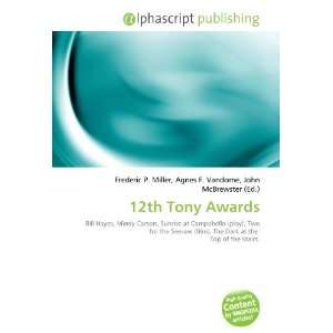  12th Tony Awards (9786134041379) Books