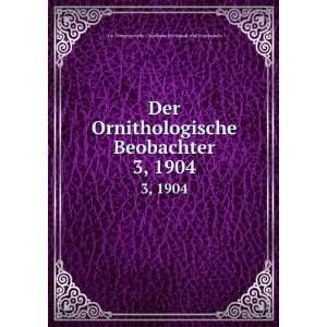  Der Ornithologische Beobachter. 3, 1904 Schweizerische 