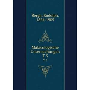    Malacologische Untersuchungen. T 5 Rudolph, 1824 1909 Bergh Books