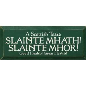  A Scottish Toast Slainte Mhath Slainte Mhor Good Health 