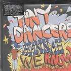 TINY DANCERS hannah we know 7 part 1 gatefold pic slv b/w omnichord 