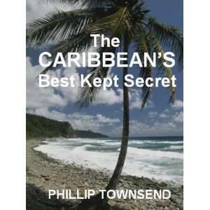  The Caribbeans Best Kept Secret (eReport) Everything 