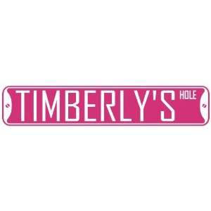   TIMBERLY HOLE  STREET SIGN