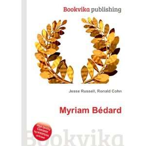  Myriam BÃ©dard Ronald Cohn Jesse Russell Books