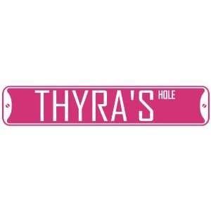   THYRA HOLE  STREET SIGN