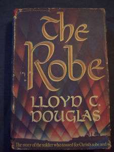 The Robe by Lloyd C. Douglas HCDJ BCE 1942  