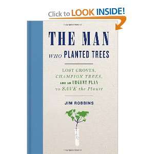  The Man Who Planted Trees Lost Groves, Champion Trees 
