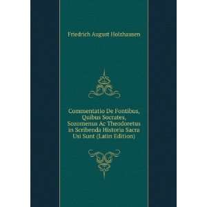  Commentatio De Fontibus, Quibus Socrates, Sozomenus Ac 