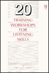 Twenty Training Workshops for Listening Skills, (0566027895), Clare 
