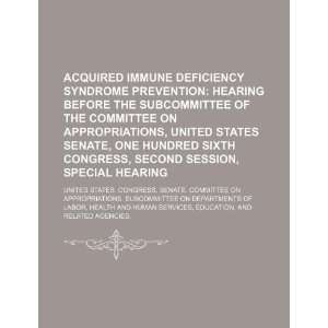  Acquired Immune Deficiency Syndrome prevention hearing 