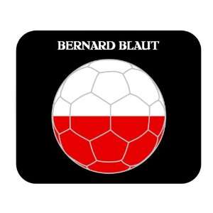  Bernard Blaut (Poland) Soccer Mouse Pad 
