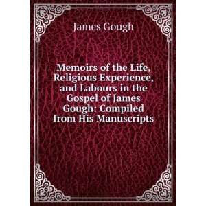 Memoirs of the Life, Religious Experience, and Labours in the Gospel 