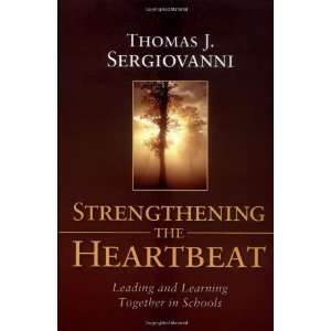  Strengthening the Heartbeat Leading and Learning Together 